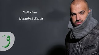 Naji Osta Kezzabeh Enteh [upl. by Ynot182]