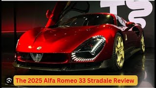 2025 Alfa Romeo 33 Stradale Review [upl. by Doria]