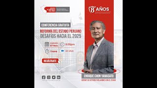 Conferencia Reforma del Estado Peruano  Desafios hacia el 2025 [upl. by Ravilob]