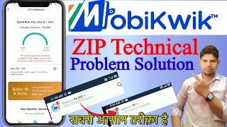 Mobikwik Zip Technical Issues Problem Solution  Mobikwik Zip Unblock Kaise Kare [upl. by Pail]