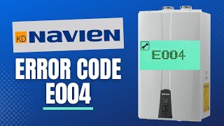 How to Fix Navien Error Code E004 [upl. by Dammahom]