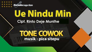 Karaoke Lagu Karo Ue Nindu Min Tone Cowok [upl. by Ashwell]