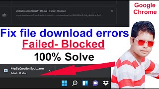 How to Fix file download errors  Failed Blocked Fix  Blocked Download Error In Google Chrome [upl. by Dagna]