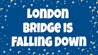 London Bridge is Falling Down Lyrics  Nursery Rhymes with Lyrics [upl. by Maidel805]