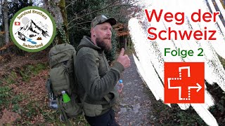 Weg der Schweiz Folge 2 Path of Switzerland wandern Overnighter hiking Natur Outdoor Survival [upl. by Neelloc]