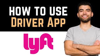 ✅ How To Use Lyft Driver App Full Guide [upl. by Theodoric]