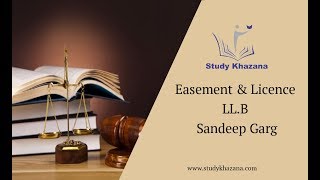 Easement amp Licence  LLB  Study Khazana  Video Lecture [upl. by Artkele]