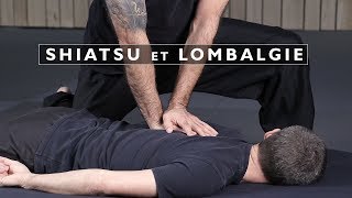 Shiatsu et Lombalgie avec Serge Rebois [upl. by Cirtemed693]