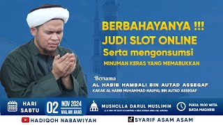 Habib Hambali Assegaf  Berbahayanya Judi Slot Online [upl. by Setarcos]