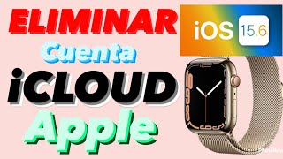 COMO DESBLOQUEAR Apple Watch DEL iCLOUDCOMO DESBLOQUEAR DISPOSITIVOS CON ICLOUD 156 [upl. by Giustino857]