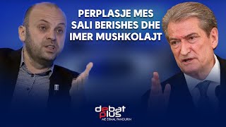 Perplasje mes Sali Berishes dhe Imer Mushkolajt [upl. by Arakal]