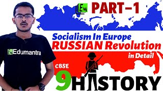 Socialism In Europe amp Russian Revolution InDepth Part 1  History Class 9 CBSE [upl. by Certie]