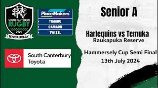 Hammersley Cup SF Harlequins vs Temuka 13th July 2024 [upl. by Ettevad482]