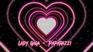 Lady Gaga  Paparazzi speed up [upl. by Vinia]