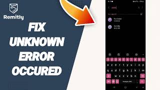 How To Fix Unknown Error Occured On Remitly Send Money amp Transfer App [upl. by Ihn]