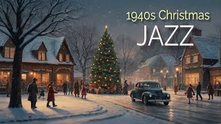 👉 1940s CHRISTMAS JAZZ PLAYLIST  1940s CHRISTMAS AMBIENCE [upl. by Yeslah]