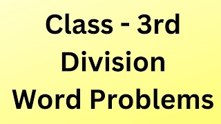 Division word problems class 3 3rd class Maths word Problems  grade 3 division word problems [upl. by Lyrahs]