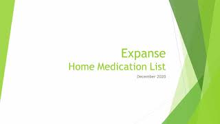 Expanse Home Medication List [upl. by Acimehs778]