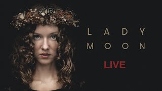 Lady Moon is live [upl. by Ardied]