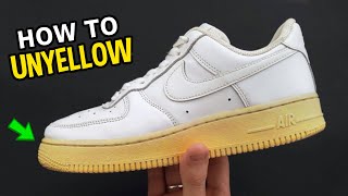 How To UNYELLOW your Sneaker SOLE  How to Whiten Your Yellowed Sneaker Nike Air Force 1s [upl. by Nomzed]