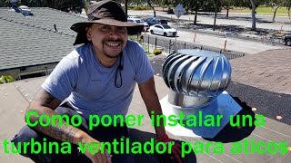 Como poner instalar una turbina ventilador para aticos [upl. by Harilda]