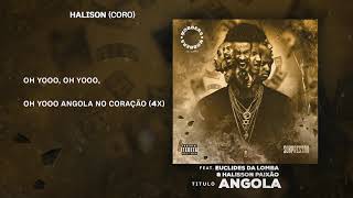 MOBBERS  Angola ft Euclides da Lomba amp Halison  MúsicaLetra [upl. by Martsen]