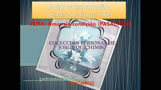 ANITA LUCIA PROAÑO  AMOR SIN CONDICIÓN Pasacalle Lp 1975 sello ONIX [upl. by Kimura995]