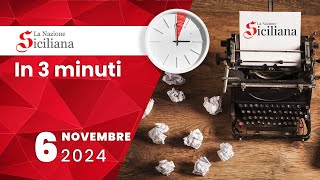 “IN TRE MINUTI” NOTIZIARIO DEL 6 NOVEMBRE 2024 [upl. by Atinet]