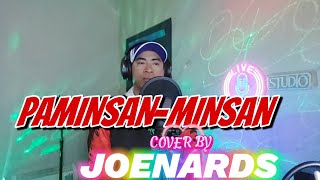 PAMINSANMINSAN COVER BY JOENARDS [upl. by Aitel]