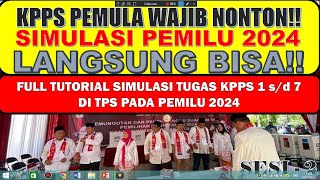 SIMULASI PEMILU 2024 GAMBARAN TUGAS KPPS PEMILU 2024  FULL TUTORIAL DI TPS PART  2 [upl. by Eille565]