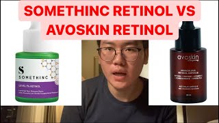 SOMETHINC RETINOL VS AVOSKIN RETINOL [upl. by Camroc]