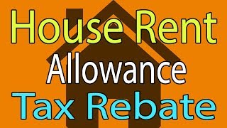 HRA Calculation amp Taxability  Hindi Video House Rent Allowance Tax Rebate [upl. by Nuawd]