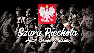 quotSzara Piechotaquot  Polska Pieśń Patriotyczna TEKST [upl. by Powe]