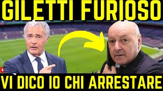 GILETTI SHOCK VI RIVELO IO CHI VA ARRESTATO DATO CHE I PM MILANESI SEMBRANO DORMIRE INTER E ULTRAS [upl. by Rehptsirhc187]