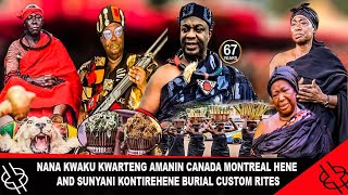 LIVE NANA KWAKU KWARTENG AMANIN CANADA MONTREAL HENE AND SUNYANI KONTIREHENE BURIAL CUSTOM RITES [upl. by Pegasus]