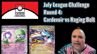 Gardevoir vs Raging Bolt  Pokemon TCG July Challenge R4 [upl. by Georgianna]