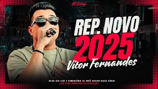 VITOR FERNANDES 2025  REPERTÓRIO NOVO NOVEMBRO  DEZEMBRO 2024 [upl. by Okiruy]