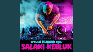 Salaki Kebluk [upl. by Aurlie]