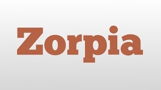 Zorpia meaning and pronunciation [upl. by Arah648]