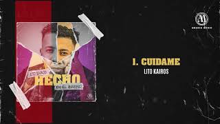 Lito Kairos  Cuídame Audio Oficial [upl. by Ardnola]