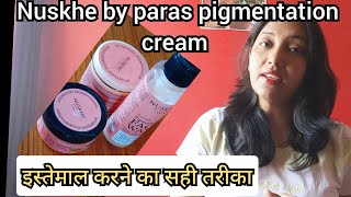 How to use nuskhe by paras pigmentation cream इस्तेमाल करने का सही तरीका  nuskhe [upl. by Esmond]