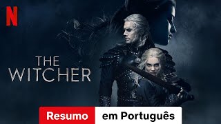 The Witcher Temporada 1 Resumo  Trailer em Português  Netflix [upl. by Kenneth]