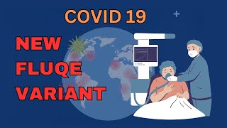 COVID 19 New Variant  FLuQE Variant  Latest Update [upl. by Enilatan]