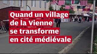 VIDÉO Un village de la Vienne se transforme en cité médiévale [upl. by Clarabelle]