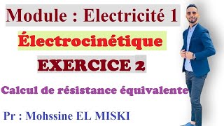 Électrocinétique Ex2 association en série  association en parallèle [upl. by Einahpit]