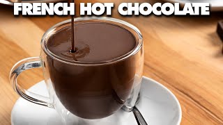 How To Make French Hot Chocolate  Parisian Hot Chocolate Recipe [upl. by Amity]