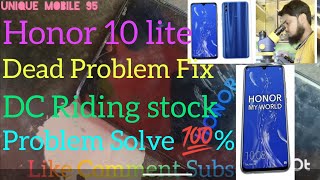 Honor 10 lite Dead Problem deadmobilesolution DC Riding stock Problem Double Decker CPU Reballing [upl. by Cathyleen]