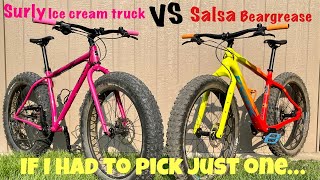 Surly Ice Cream Truck VS Salsa Beargrease  If I Had to Pick Just One…  Hardtail Fat Bike [upl. by Skye]