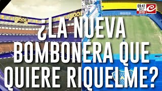 Riquelme propone agrandar la Bombonera [upl. by Kimberley91]