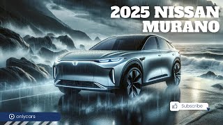 First Look The AllNew 2025 Nissan Murano  Complete Review amp Specs  NextGen SUV Unveiled [upl. by Oiligriv349]